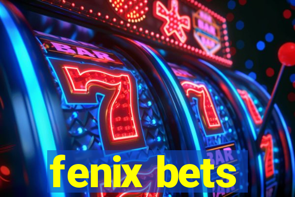 fenix bets